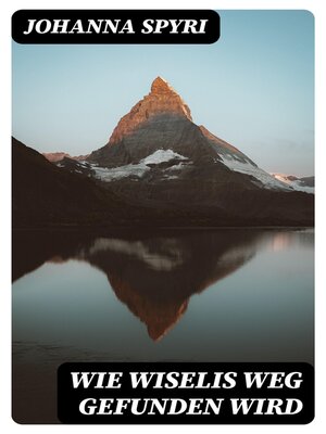 cover image of Wie Wiselis Weg gefunden wird